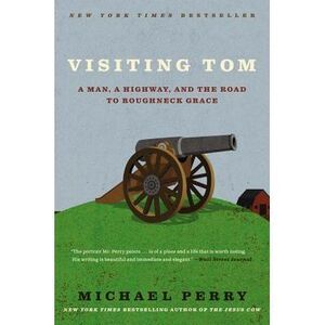 Visiting Tom -- Michael Perry